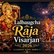 Lalbaugcha Raja Visarjan 2026: आज बप्पा को दी जाएगी विदाई, जानें जुलूस कब निकलेगा और क्या है पूरा शेड्यूल 20 Lalbaugcha Raja Visarjan 2026